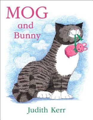 Mog and Bunny by Kerr, Judith