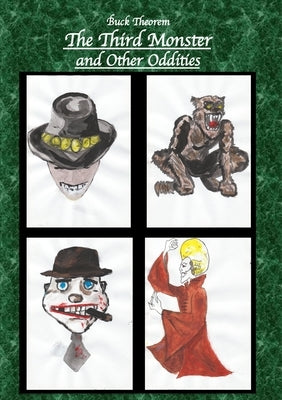 The Third Monster and other oddities by Theorem, Buck