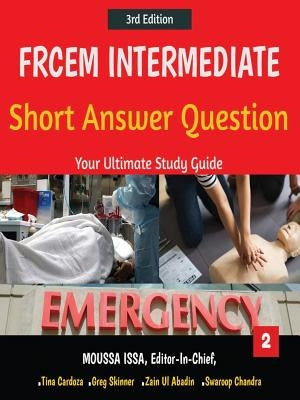Frcem Intermediate: Short Answer Question Third edition, Volume 2 in Full Colour by Issa, Moussa