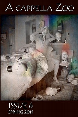 A cappella Zoo #6: Spring 2011 by Meldrum, Colin