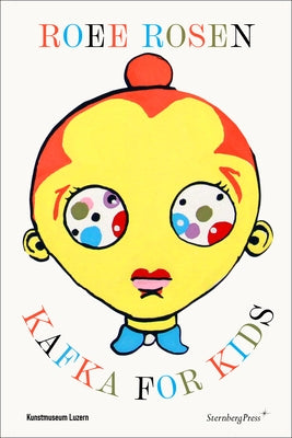 Kafka for Kids by Rosen, Roee