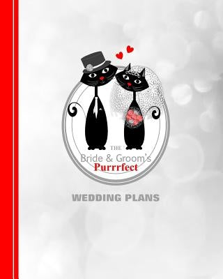 The Bride & Grooms Purrrfect Wedding Plans: Cartoon Cats by Books, Shayley Stationery