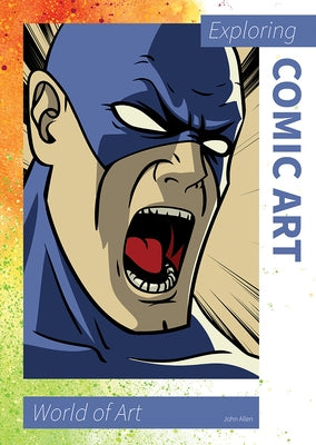 Exploring Comic Art by Allen, John