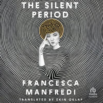 The Silent Period by Manfredi, Francesca