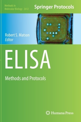 Elisa: Methods and Protocols by Matson, Robert S.