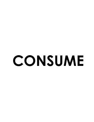 Consume by Live, They