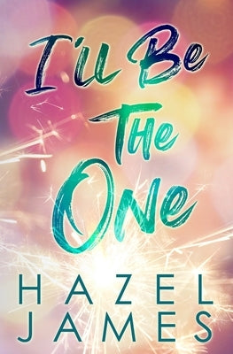 I'll Be the One by James, Hazel