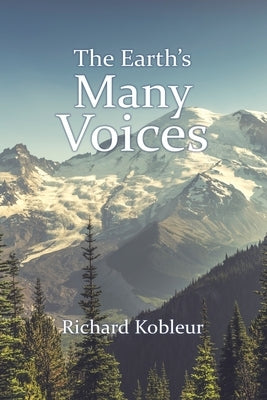 The Earth's Many Voices by Kobleur, Richard