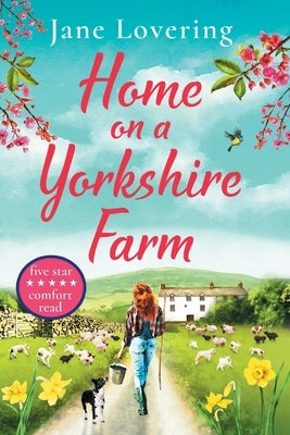 Home On A Yorkshire Farm by Lovering, Jane