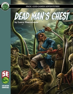 Dead Man's Chest 5e by Hawvermale, Lance