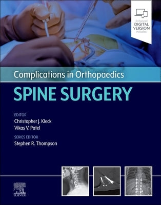 Complications in Orthopaedics: Spine Surgery by Patel, Vikas