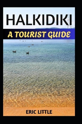 Halkidiki: A Tourist Guide by Little, Eric
