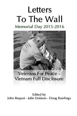 Letters to The Wall: Memorial Day Events 2015 & 2016 by Veterans for Peace