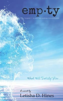 Empty by Hines, Letisha D.
