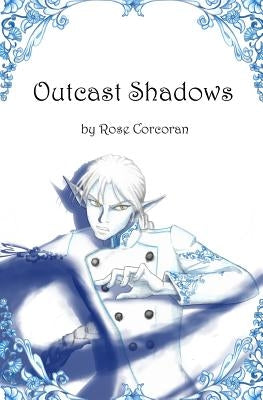 Outcast Shadows by Corcoran, Rose