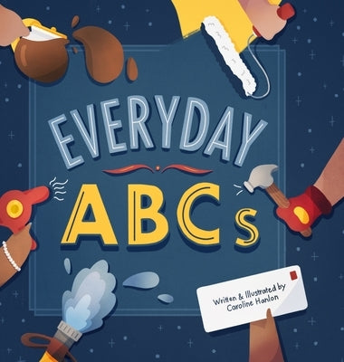 Everyday ABCs by Hanlon, Caroline