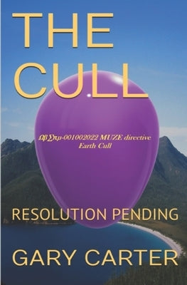 The Cull: Resolution Pending by Carter, Gary John