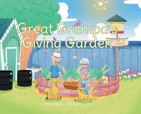 Great Grampa's Giving Garden by Theroux, Donna