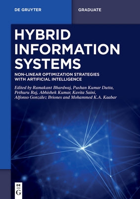 Hybrid Information Systems: Non-Linear Optimization Strategies with Artificial Intelligence by Bhardwaj, Ramakant