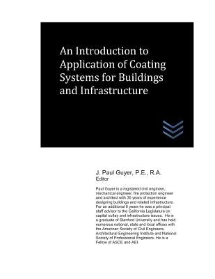 An Introduction to Application of Coating Systems for Buildings and Infrastructure by Guyer, J. Paul