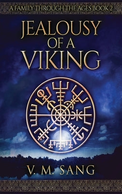 Jealousy Of A Viking by Sang, V. M.
