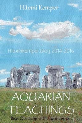 Aquarian Teachings: Beat Obstacles with Confidence by Kemper, Lynn Ann