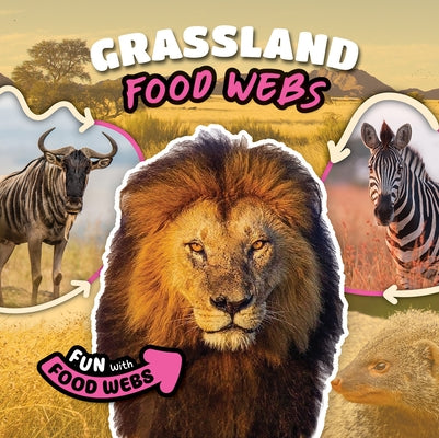 Grassland Food Webs by Mather, Charis