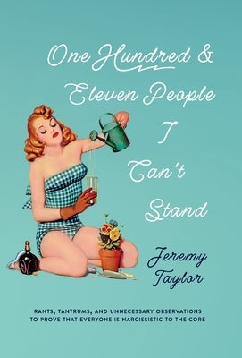 One Hundred and Eleven People I Can't Stand by Taylor, Jeremy