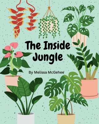 The Inside Jungle by McGehee, Melissa