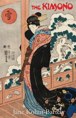 The Kimono by Kohut-Bartels, Jane