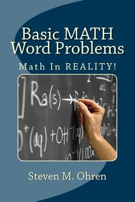 Basic Math Word Problems by Ohren, Steven M.