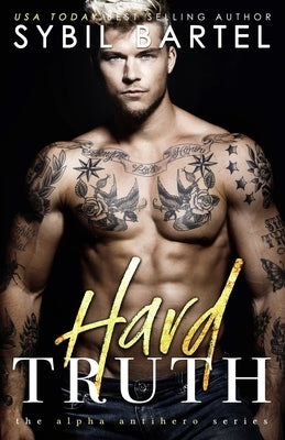 Hard Truth by Bartel, Sybil
