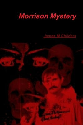 Morrison Mystery by Childers, James
