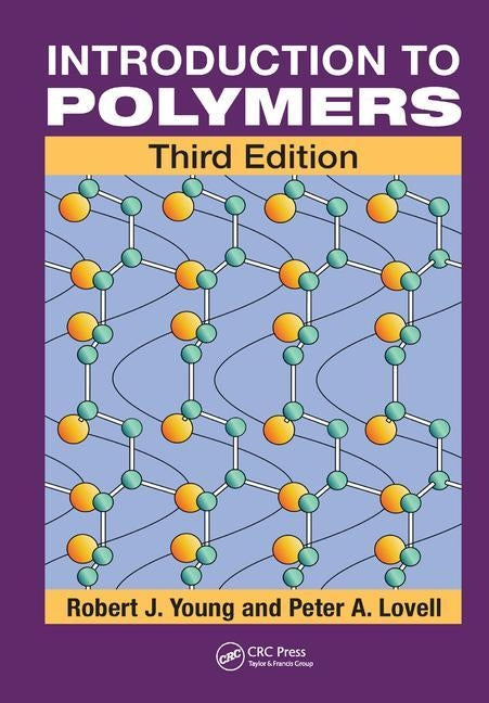 Introduction to Polymers by Young, Robert J.
