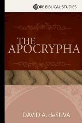 The Apocrypha by deSilva, David A.