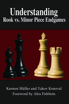 Understanding Rook vs. Minor Piece Endgames by Müller, Karsten