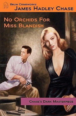 No Orchids for Miss Blandish by Eeds, Jonathan Brent