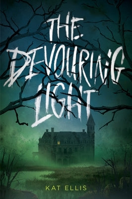 The Devouring Light by Ellis, Kat