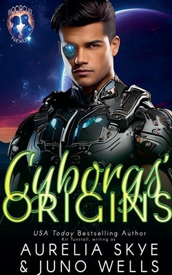 Cyborgs' Origin by Skye, Aurelia