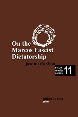 On the Marcos Fascist Dictatorship by de Lima, Julieta