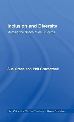 Inclusion and Diversity: Meeting the Needs of All Students by Grace, Sue