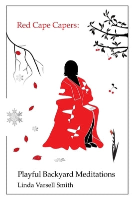 Red Cape Capers by Varsell Smith, Linda