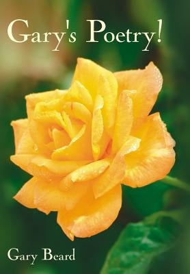 Gary's Poetry! by Beard, Gary