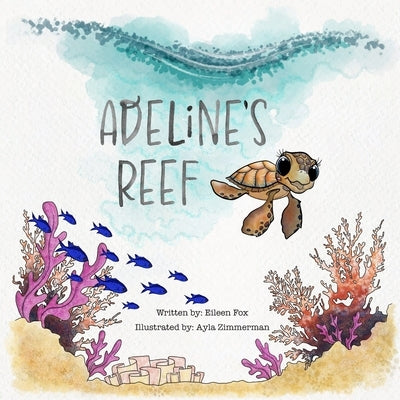 Adeline's Reef by Zimmerman, Ayla