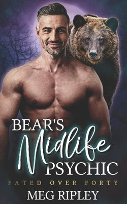 Bear's Midlife Psychic by Ripley, Meg