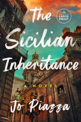 The Sicilian Inheritance by Piazza, Jo