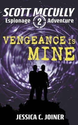 Vengeance is Mine by Joiner, Jessica C.