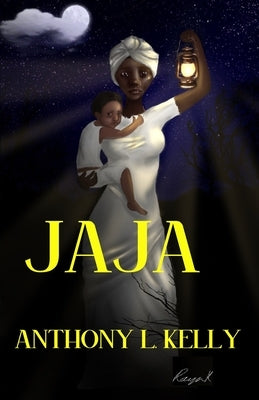 Jaja by Kelly, Anthony L.