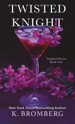 Twisted Knight by Bromberg, K.