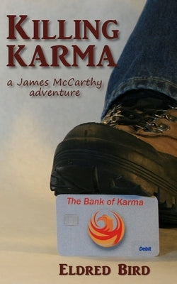 Killing Karma by Bird, Eldred